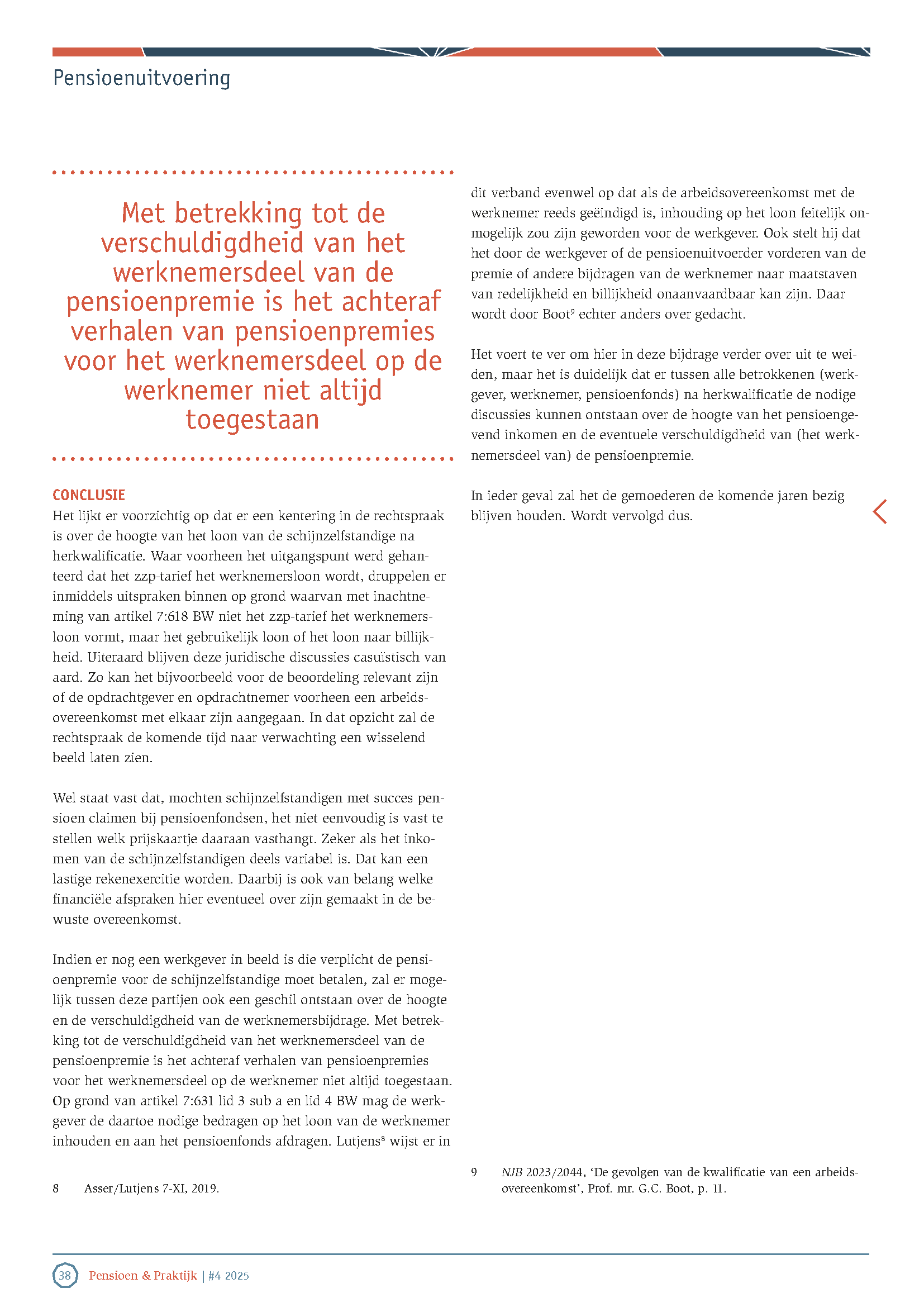 Welk pensioenloon geldt voor de schijnzelfstandige? Welk pensioenloon geldt voor de schijnzelfstandige?